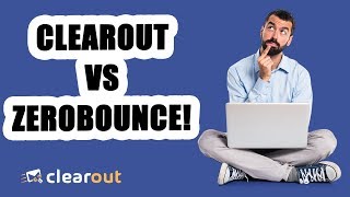 Which email verifier is better for you Clearout or Zerobounce