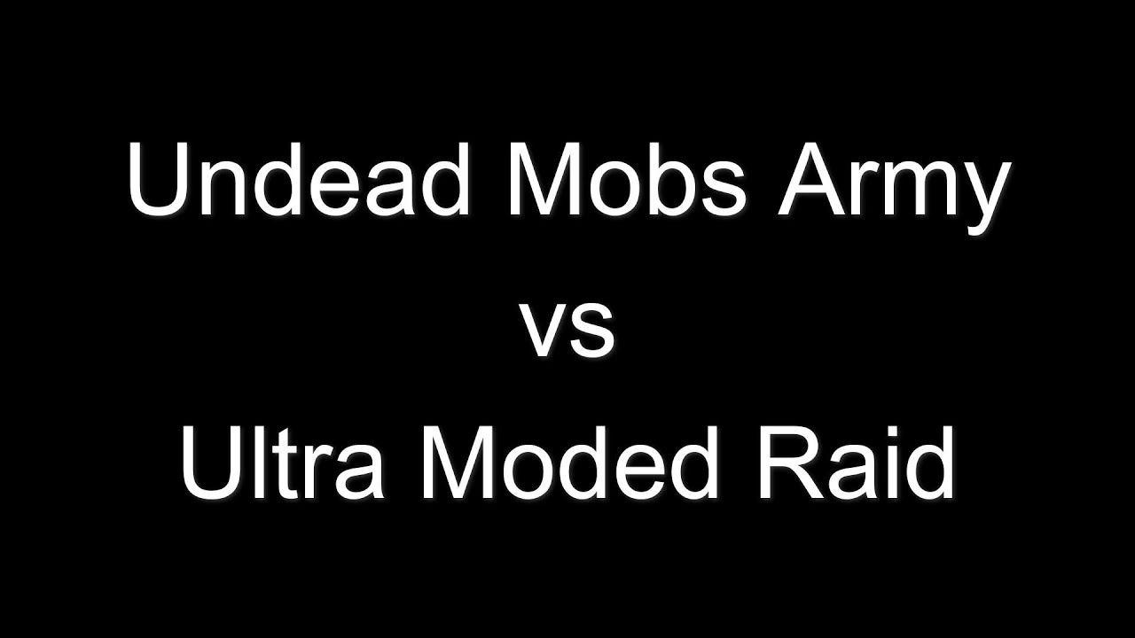 Undead Mobs Army vs Ultra Modded Raid Minecraft Mob Battle - YouTube