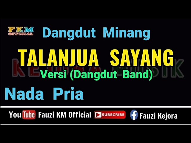 TALANJUA SAYANG / Karaoke Versi Dangdut Band - Lagu Minang Populer / NADA PRIA class=