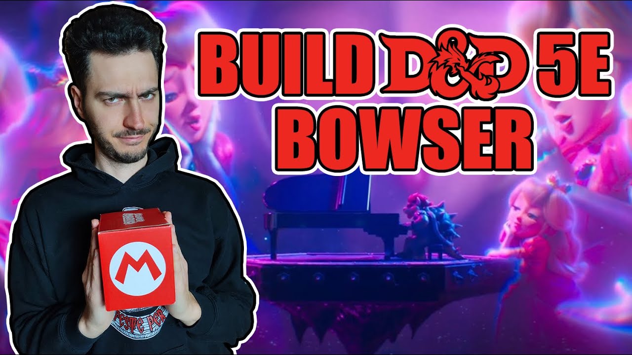 BUILD D D 5e Ita BOWSER YouTube Build d d 5e ita bowser youtube