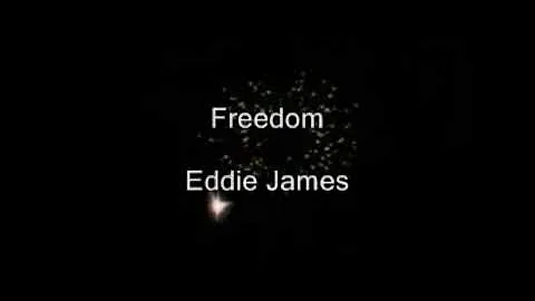 Freedom - Eddie James Instrumental with Lyrics