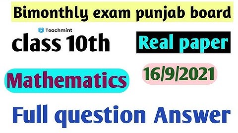 punjab board class 10th mathematics with solution 17 September 2021//bimonthly exam