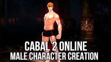 Cabal 2 Online: Male Character Creation