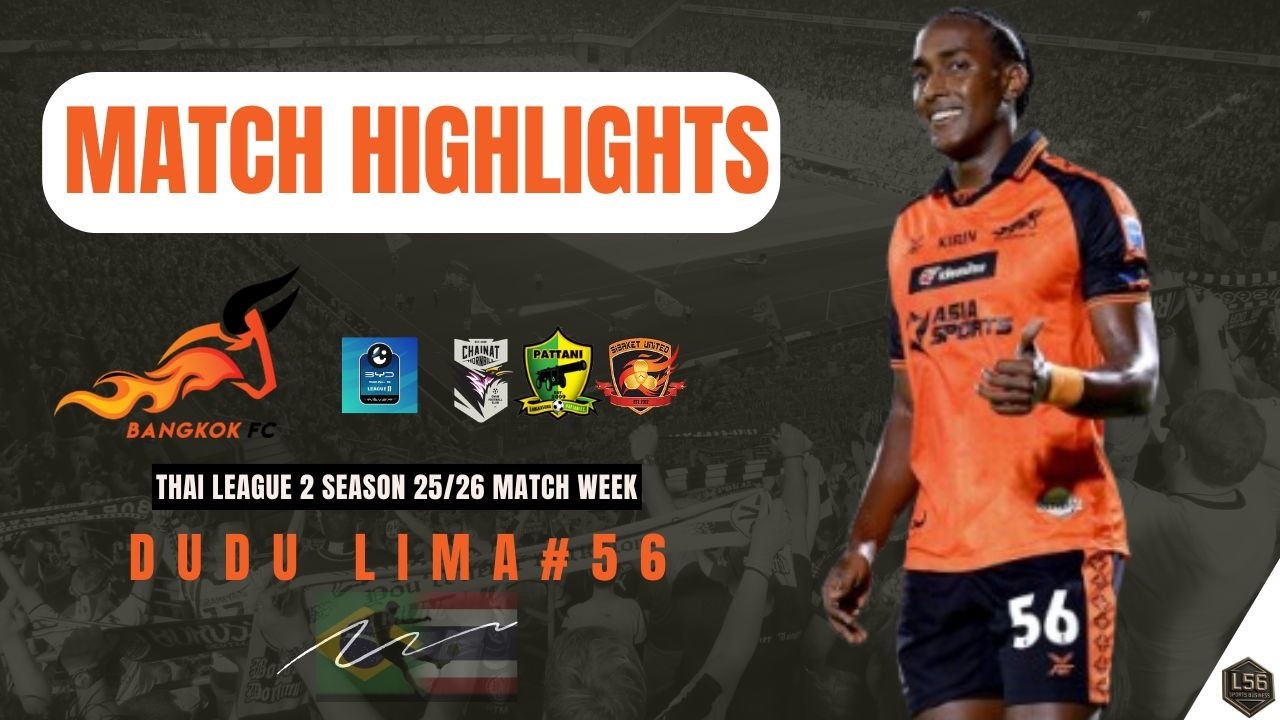 Highlights Dudu Lima Thai League 2 Season 25/26 (Bangkok FC)