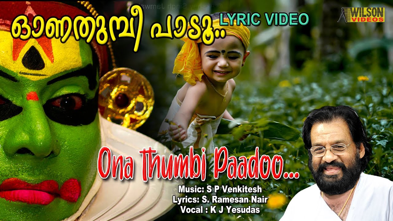 Onathumbi Paadu   Onam Special Song  KJ Yesudas  Evergreen Super Hit Onam Song  Lyrical Video