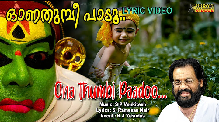 Onathumbi Paadu  | Onam Special Song | KJ Yesudas | Evergreen Super Hit Onam Song | Lyrical Video