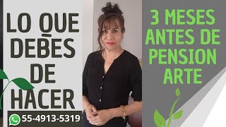 Lo que tienes que hacer 3 meses antes de pensionarte, para no perder tu pensión.