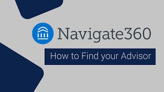 Navigate - Finding Your Assigned Advisor