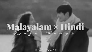 Malayalam × Hindi songs Lofi Version || Vibe Peace screenshot 1