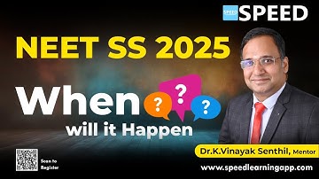 NEET SS 2025 when will Happen | Dr. K. Vinayak Senthil.,