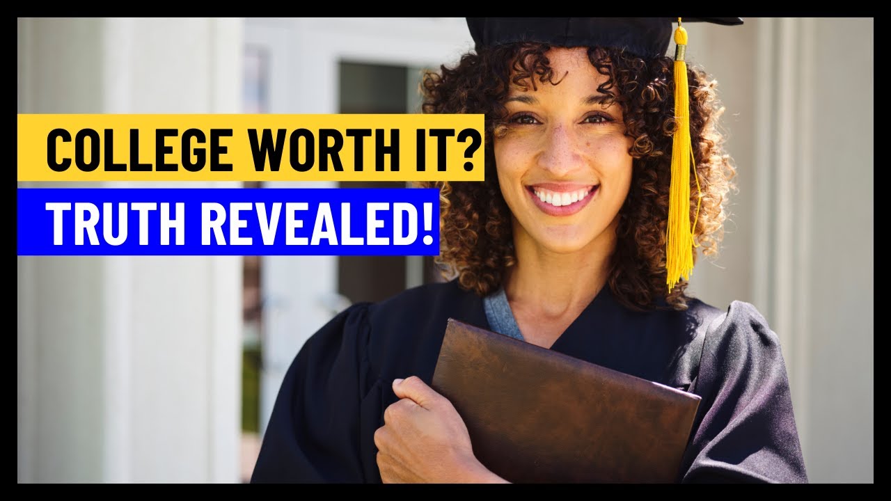 Is College Worth It in 2024? The TRUTH About Higher Education - YouTube