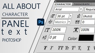 How to use Character Panel Text in Photoshop easy