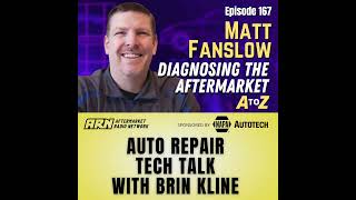 Auto Repair Tech Talk with Brin Kline [E167]