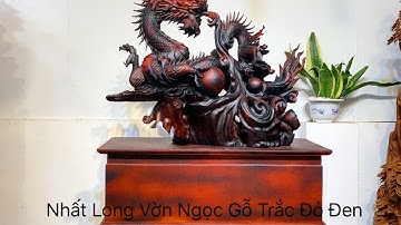 Nhất Long Vờn Ngọc gỗ trắc đỏ đen đục tứ diện siêu đẹp - TƯỢNG GỖ XƯỞNG NGUYỄN HỒNG 0987336318