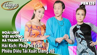 Hài Kịch Hay Nhất PBN | PHÁP SƯ TRẦN PHIÊU DIÊU TÁI XUẤT | Hài Hoài Linh, Việt Hương | Hài PBN 128