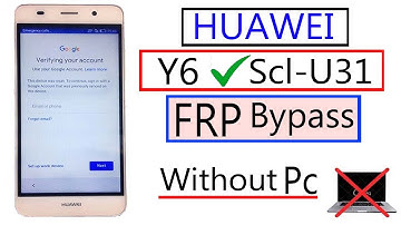 Huawei Y6 SCL U31 FRP BYPASS | Huawei Huawei Scl-U31 Frp Remove Without Pc