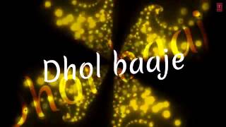 Dhol Baaje Full Song with LYRICS | Sunny Leone | Meet Bros Anjjan ft. Monali Thakur