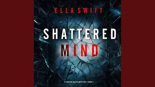 Chapter 74 - Shattered Mind (A Cooper Trace Fbi Suspense Thriller—Book 1)
