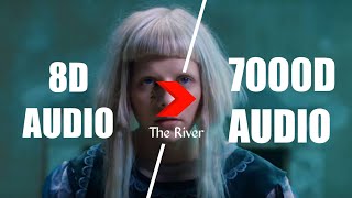 AURORA - The River (7000D AUDIO | Not 8D Audio) Use HeadPhone | Subscribe