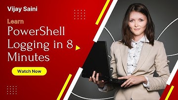 Learn PowerShell Logging in 8 minutes | How to create log file in PowerShell