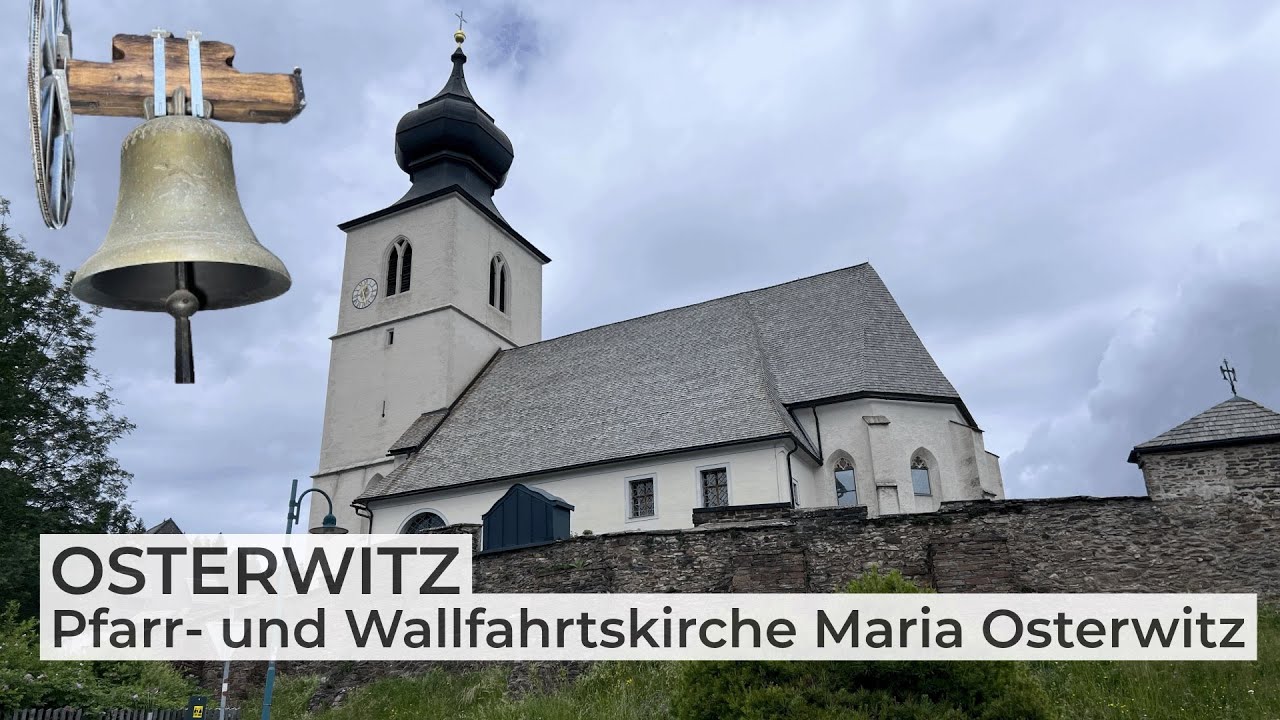 OSTERWITZ (A-DL) Geläute der Pfarr- und Wallfahrtskirche zur Schmerzhaften Mutter Gottes