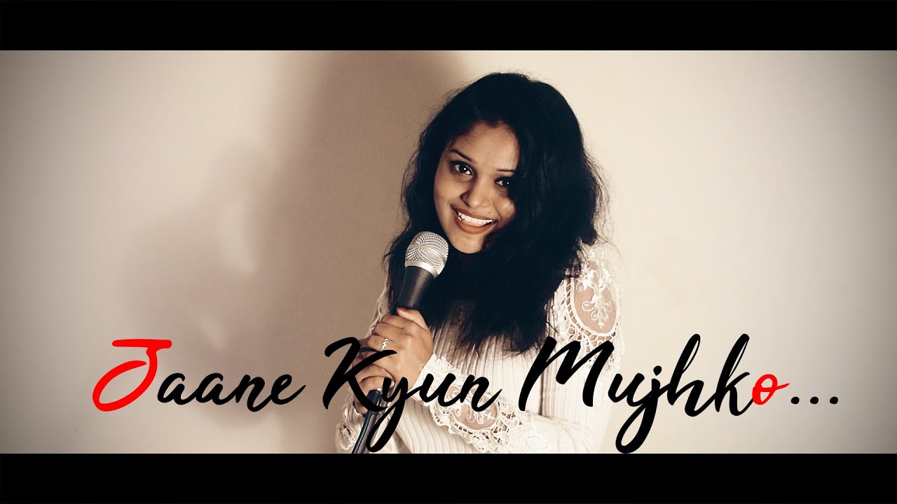 JAANE KYUN MUJHKO FT. ANJALI DUTTA [FULL SONG] YouTube