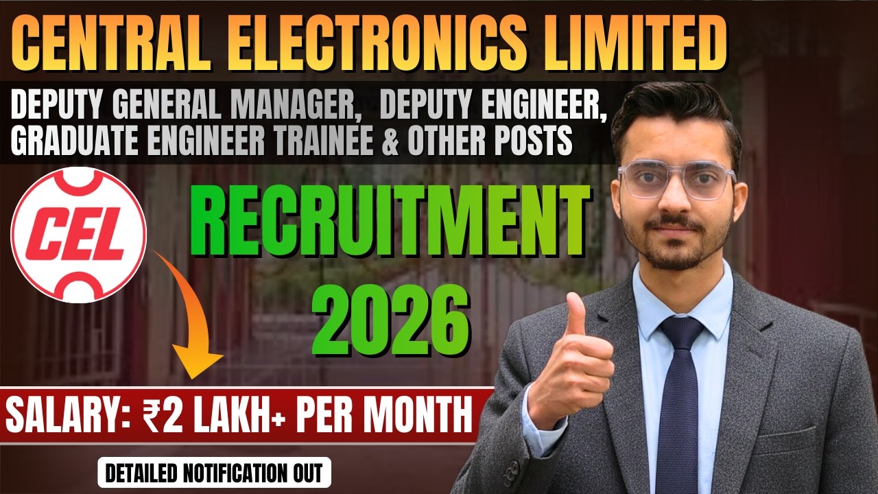 CEL Recruitment 2026 | Manager, Graduate Engineer Trainee & Other Posts | Job, Eligibility & Salary