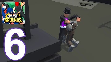 Smash Grounds - Epic Ragdoll Battle Gameplay Walkthrough part 6 - Campaign 4, Stage 1-6 (Android)