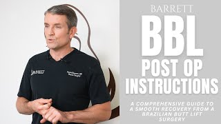BBL Post-Op Instructions! | Barrett