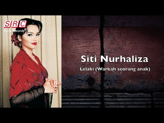 Siti Nurhaliza - Lelaki (Warkah Seorang Anak) Official Video Lirik class=