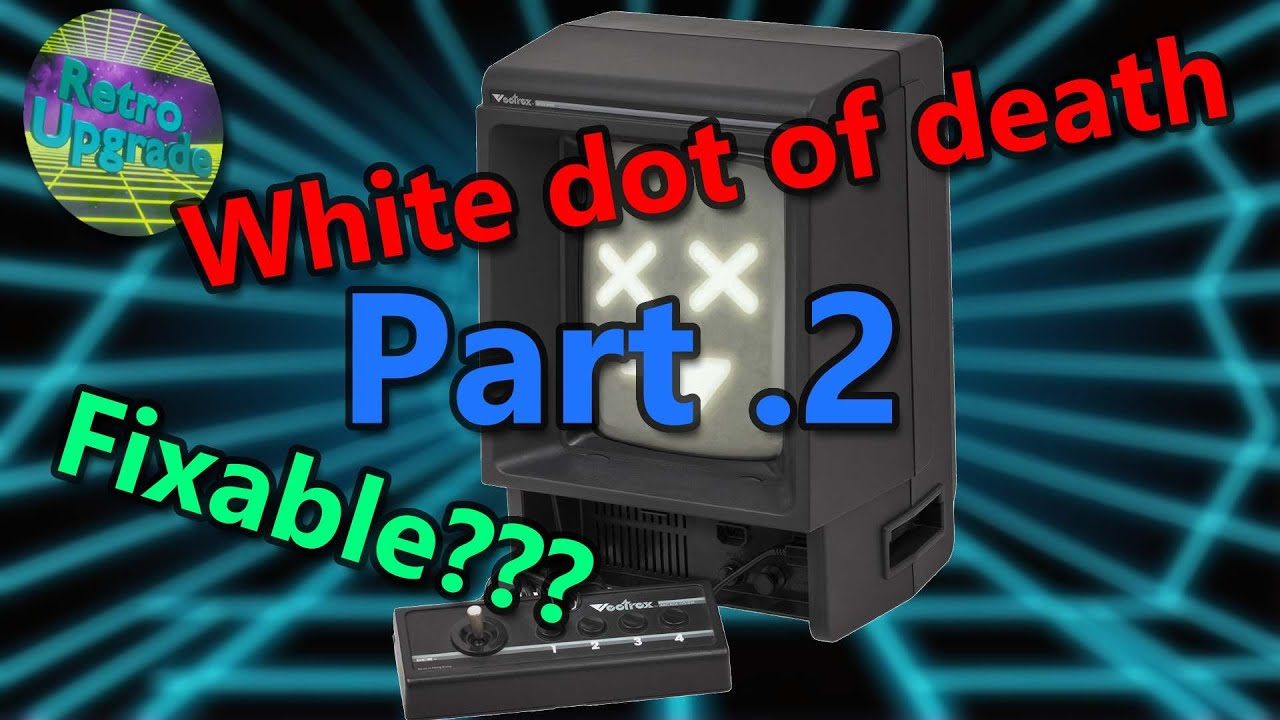 🕹️ My Vectrex Died in Storage: Attempting a Fix for White Dot