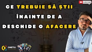 Ce trebuie să știi înainte de a deschide o afacere