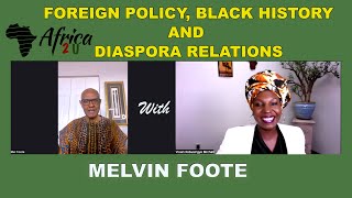 Africa2U- Foreign Policy, Black History and Relations- with Melvin Foote