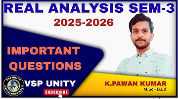 Real Analysis Important Questions 2K25 | SEM-3 | OU | PU | TU | KU | MGU | SVU