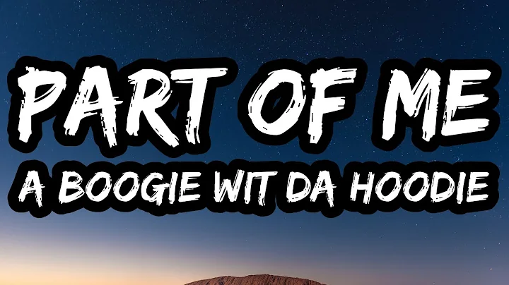 A Boogie Wit da Hoodie – Part of Me (Lyrics)