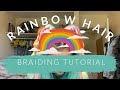 RAINBOW HAIR BRAIDING TUTORIAL | Feed-In Festival Braids