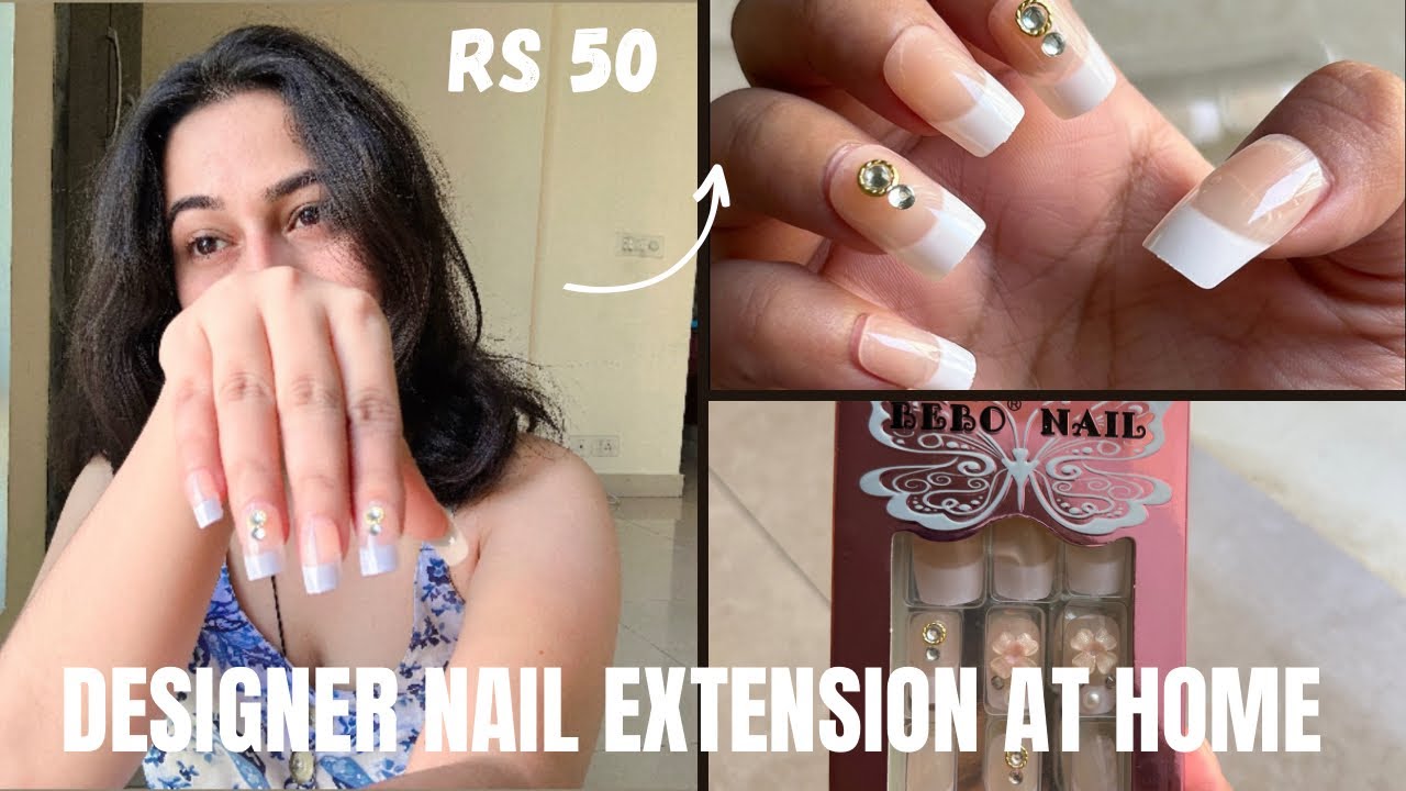 DESIGNER NAIL EXTENSION AT HOME 💅👩🏡 ONLY RS 50 CHEAPEST NAIL