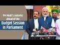 English rendering of PM’s remarks at the beginning of the Budget Session of Parliament