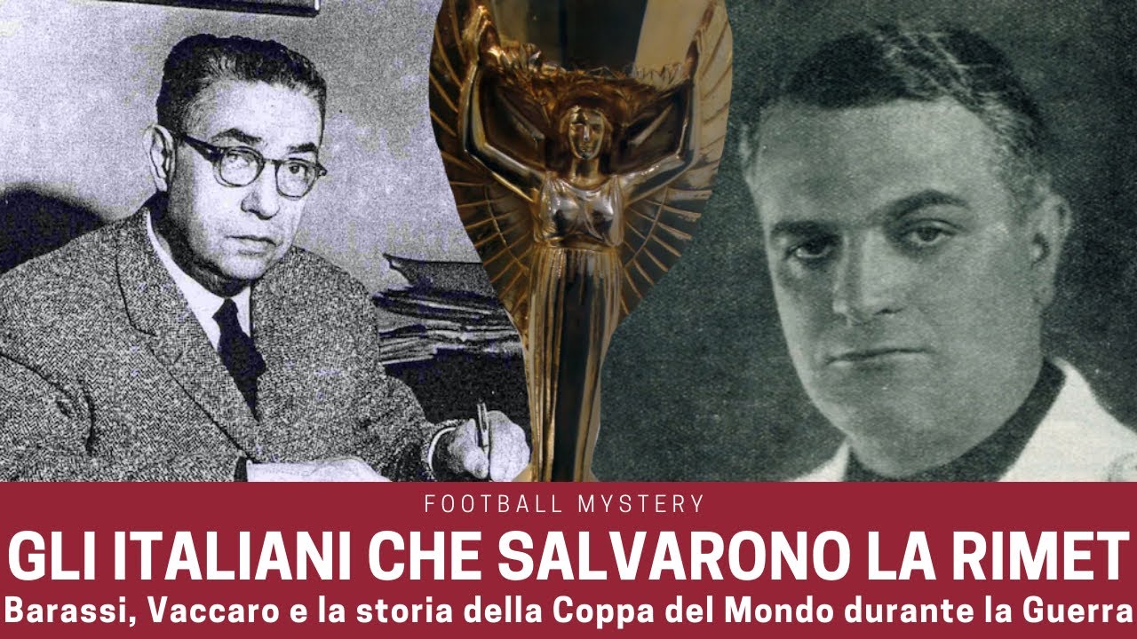 MONDIALI: RIMET, la Coppa salvata da due italiani, Barassi e Vaccaro
