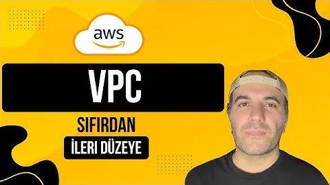 AWS VPC Nedir? Sanal Özel Bulutunuzu Adım Adım Oluşturun (CLI Demo Dahil!)