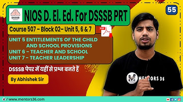 DSSSB PRT - NIOS D. El. Ed. 55 [Course 507 Block 2 - U5, 6, 7] for DSSSB PRT & Other Teaching Exam