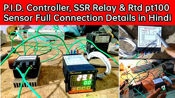 केसे P.I.D. Controller, Rtd Sensor and SSR Relay कनेक्शन करते हैं | SSR Relay | PID Controller
