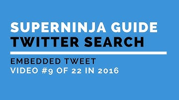The SuperNinja Guide to Twitter Advanced Search 2016: #9 Seventh Hack - Embedded Tweet