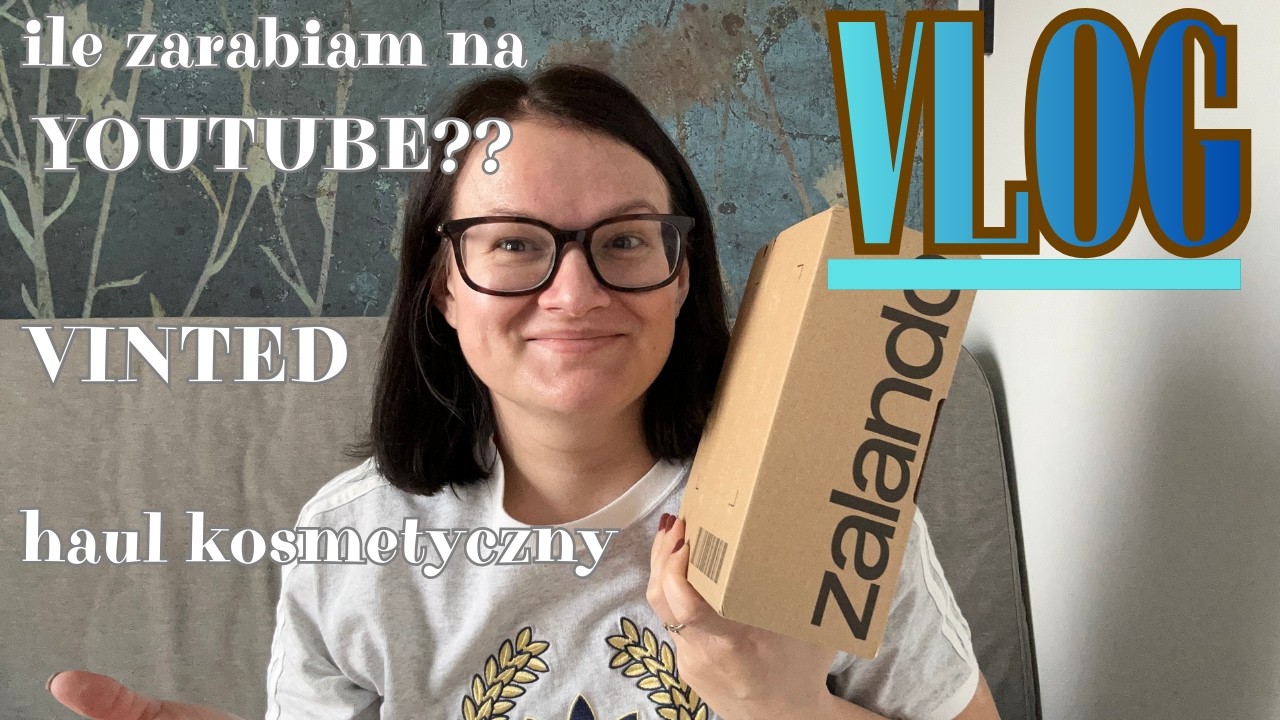 💰 ILE ZARABIAM NA YOUTUBE?! | VLOG + Haul kosmetyczny 💄 i Vinted 📦