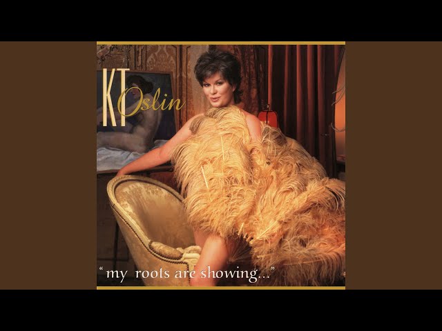 KT Oslin - Down In The Valley
