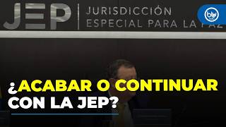 ¿Qué hacer con la JEP? Duras críticas a la gestión de la jurisdicción desde su creación en 2016