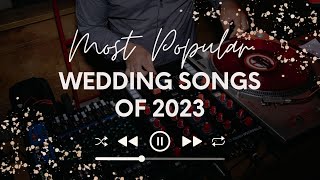 Most Popular Wedding Songs for 2023