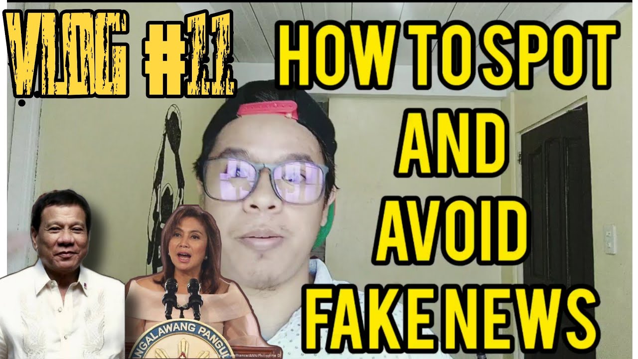 How to Spot and Avoid Fake News | Vlog #11 - YouTube