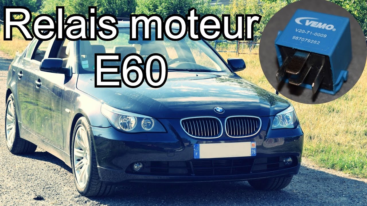 [TUTO] Comment changer le relais moteur sur BMW E60 - YouTube