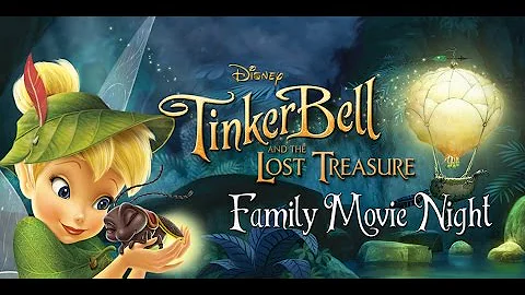 Family Movie Night: Tinkerbell and the Lost Treasure